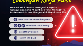 Masyarakat diminta untuk waspada akan maraknya modus  penipuan lowongan pekerjaan yang mengatasnamakan PT Sumbawa Timur Mining. (Dok. PT Sumbawa Timur Mining)